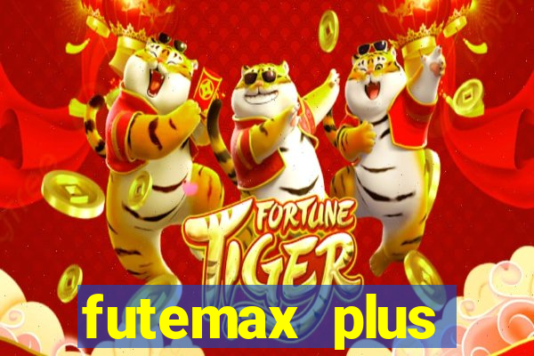 futemax plus futebol ao vivo